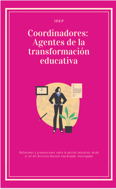 COORDINADORES, AGENTES DE TRANSFORMACIÓN EDUCATIVA. Reflexiones Y ...